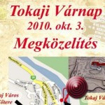 „Hírös Tokaj Vára” – Várnap a tokaji várért