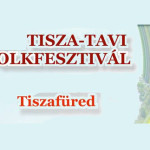 XIV. Tisza – Tavi Folkfesztivál 2015.